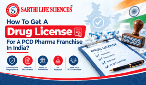 How To Get A Drug License For A PCD Pharma Franchise In India