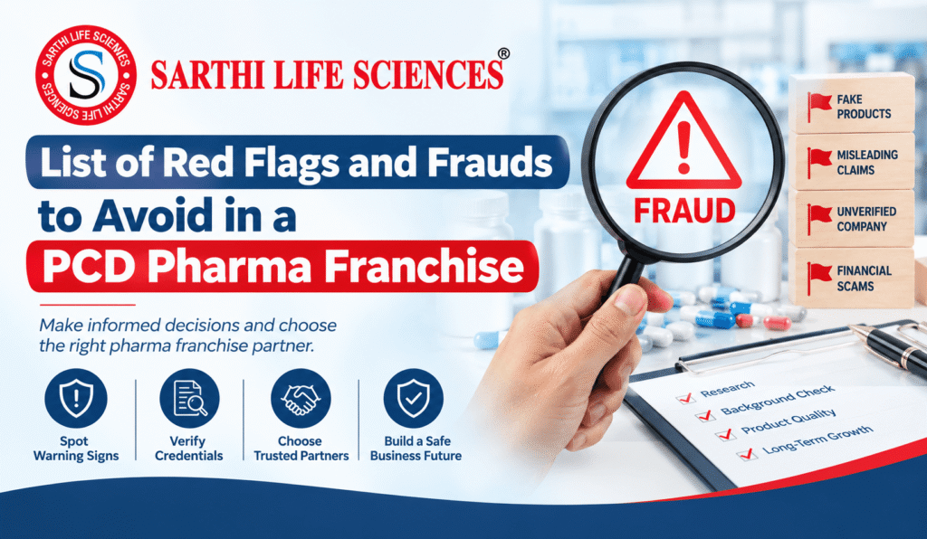 List of Red Flags and Frauds to Avoid in a PCD Pharma Franchise