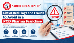 List of Red Flags and Frauds to Avoid in a PCD Pharma Franchise